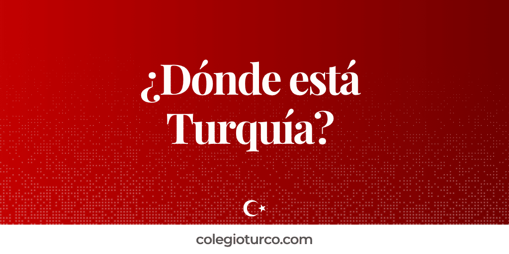 Dónde está Turquía